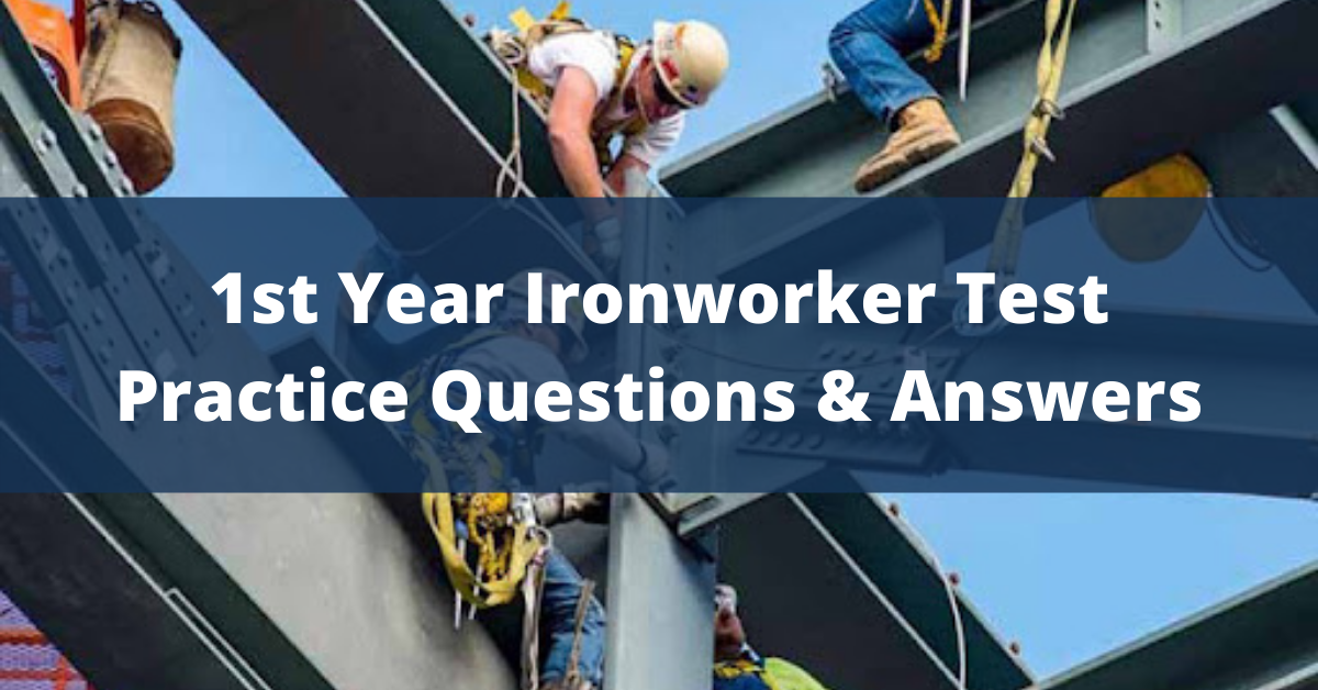 Ironworker First Period Practice Exam Trades Prep