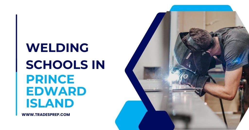 Welding Schools in Prince Edward Island Feature Image