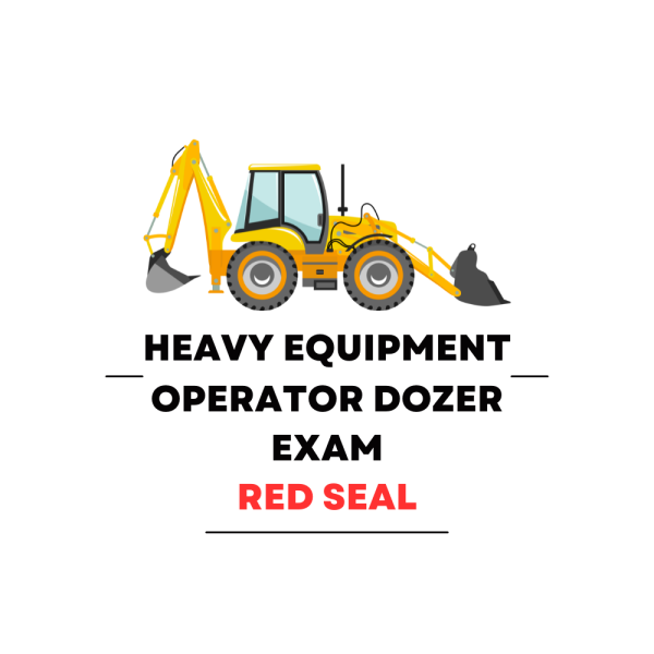 Heavy Equipment Operator Dozer Red Seal Practice Exam - Product Image