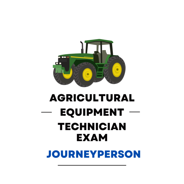 Agricultural Equipment Technician Journeyperson Practice Exam - Product Image