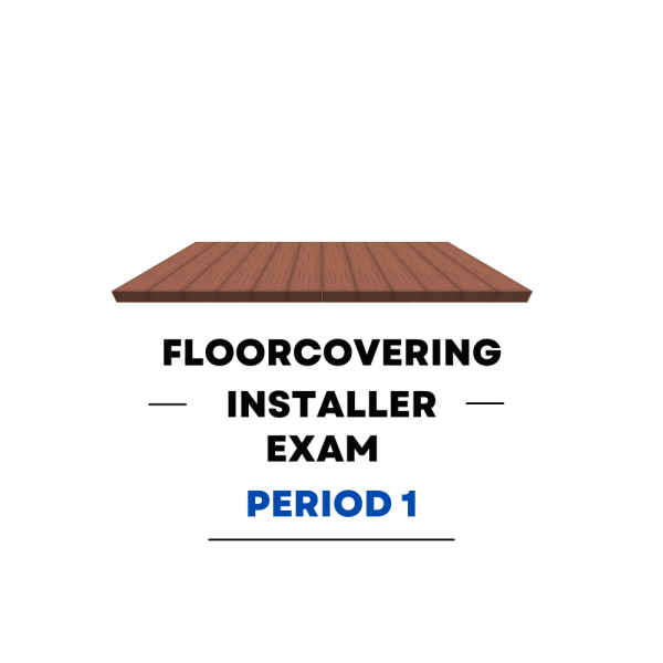 Floorcovering Installer First Period Practice Exam - Product Image