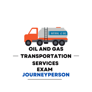 Oil and Gas Transportation Services Journeyperson Practice Exam - Product Image