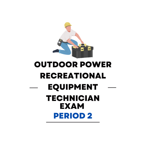 Outdoor Power Recreational Equipment Technician Second Period Practice Exam - Product Image