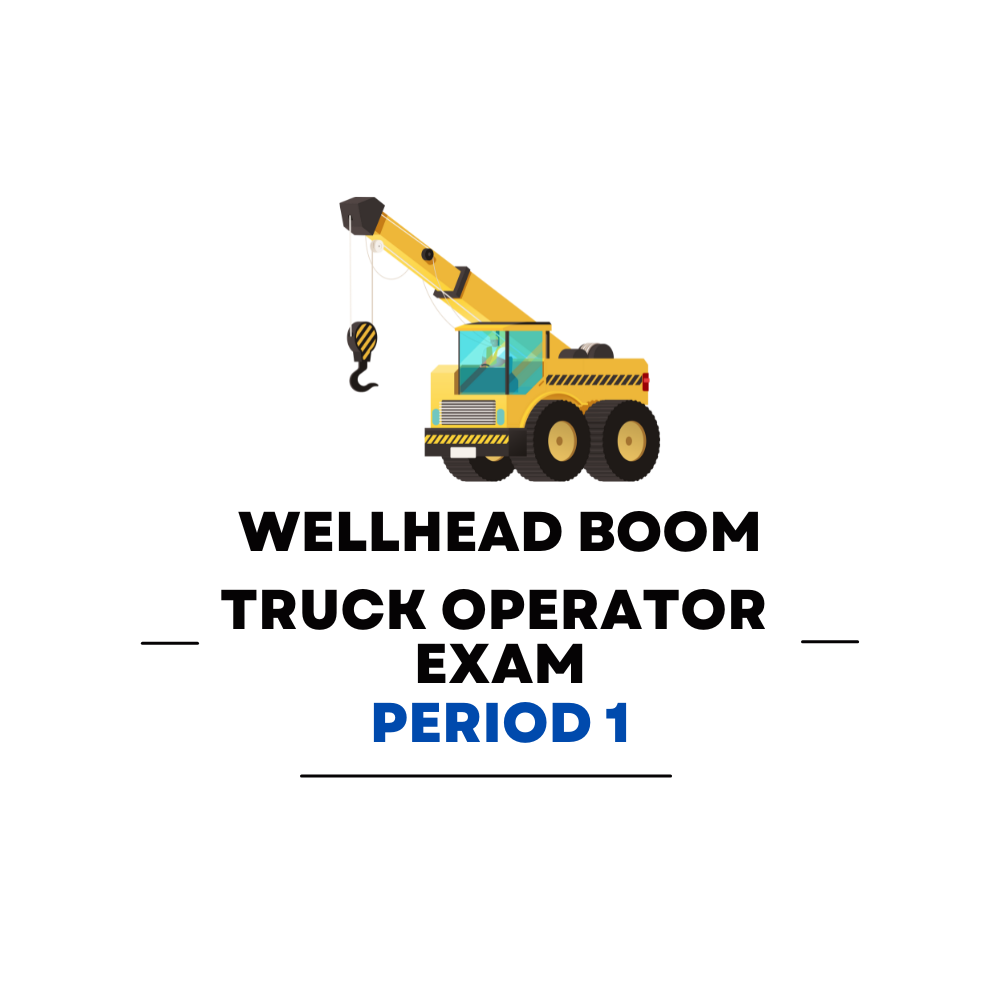 Wellhead Boom Truck Operator First Period Practice Exam - Overview Page Image